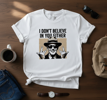 Sarcastic Skeptic T-Shirt - Funny Retro Graphic Tee