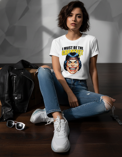 I Must Be The Greatest Tee - Retro Funny Graphic T-Shirt