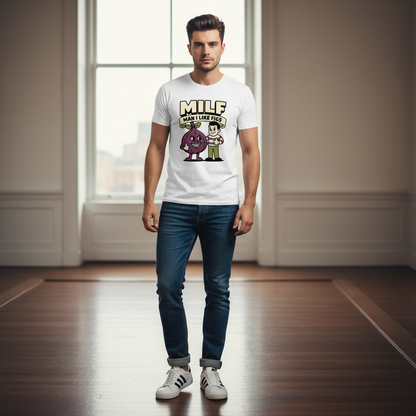 MILF Man I Like Figs T-Shirt - Funny Fruit Pun Tee