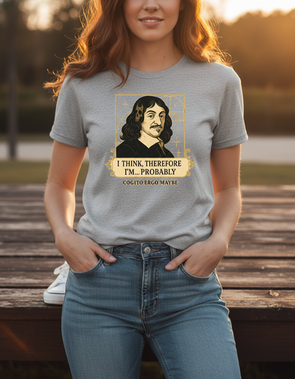 Funny Philosopher T-Shirt - Descartes 'I Think' Graphic Tee