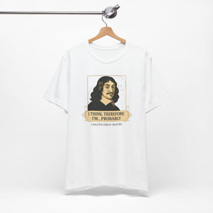 Funny Philosopher T-Shirt - Descartes 'I Think' Graphic Tee