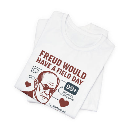 Freud T-Shirt: Psychoanalysis Humor Gift Tee