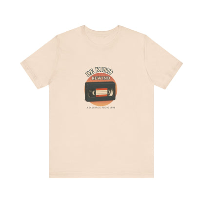 Be Kind Rewind Tee - Retro Movie Lover Shirt