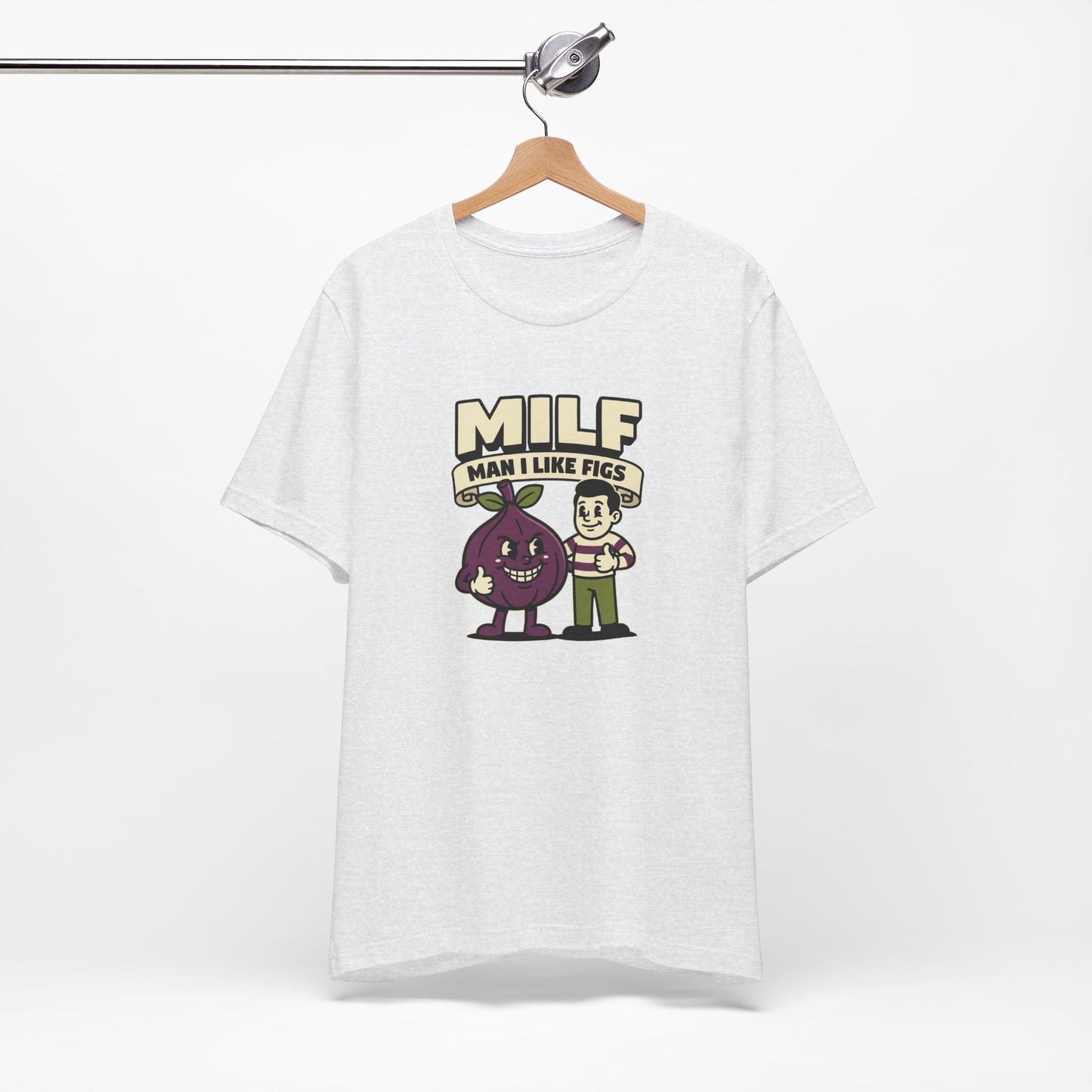 MILF Man I Like Figs T-Shirt - Funny Fruit Pun Tee