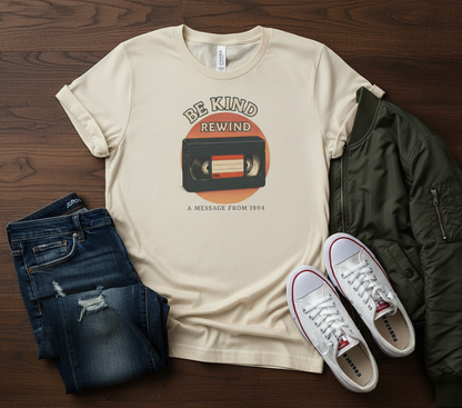 Be Kind Rewind Tee - Retro Movie Lover Shirt